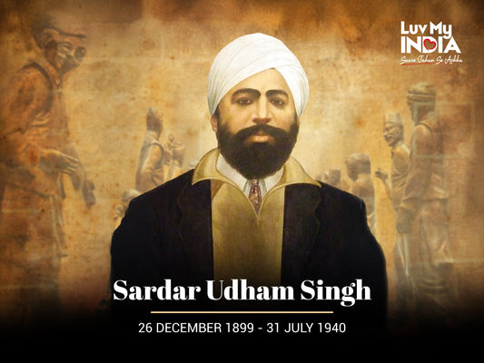 Luv My India remembers Sardar Udham Singh