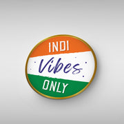 Indi Vibes Only Badges
