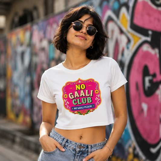 No Gaali Club | Women’s Crop Top T-Shirt | Pure Cotton