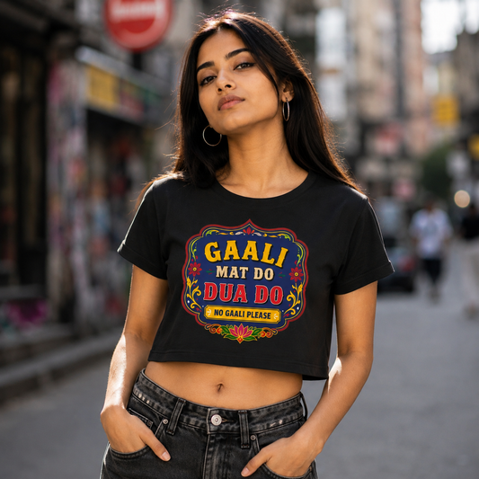 Gaali Mat Do, Dua Do | Women’s Crop Top T-Shirt | Pure Cotton