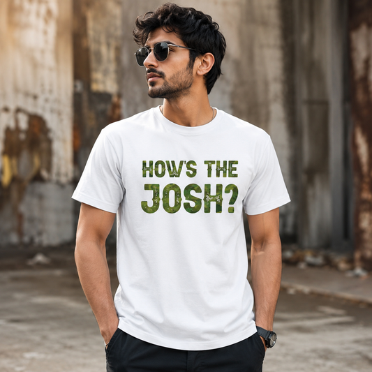 Your Name How’s The Josh? Unisex T-Shirt | Customisable