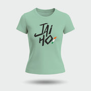 Jai Ho | Round Neck Women’s T-Shirt | Pure Cotton Luv My India Fashion | Patriotic T-Shirt