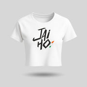 Jai Ho | Round Neck Women’s Crop Top T-Shirt | Pure Cotton Luv My India Fashion | Patriotic T-Shirt