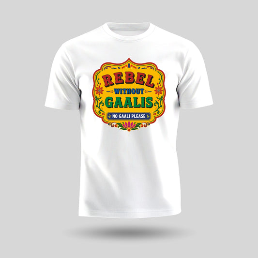 Rebel Without Gaalis | Unisex Pure Cotton T-Shirt