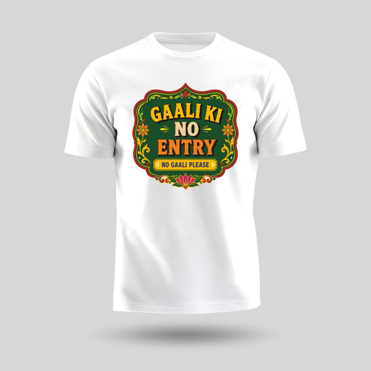 Gaali Ki No Entry | Unisex Pure Cotton T-Shirt