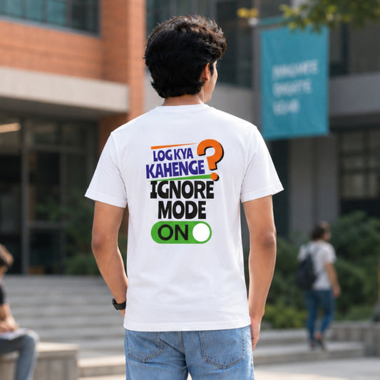 Ignore Mode On | Gen Z Unisex Pure Cotton T-Shirt