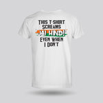 This T-shirt Screams Jai Hind T-Shirt