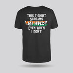 This T-shirt Screams Jai Hind T-Shirt