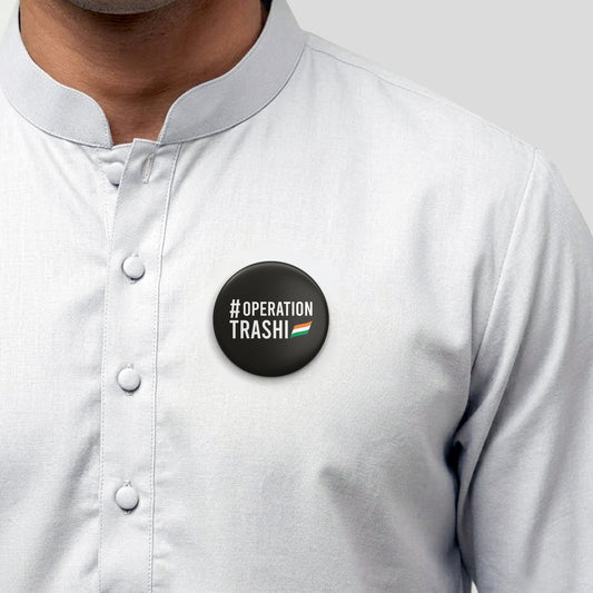 Operation Trashi Badge | Classic Pin Button