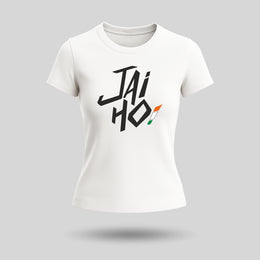 Jai Ho | Round Neck Women’s T-Shirt | Pure Cotton Luv My India Fashion | Patriotic T-Shirt