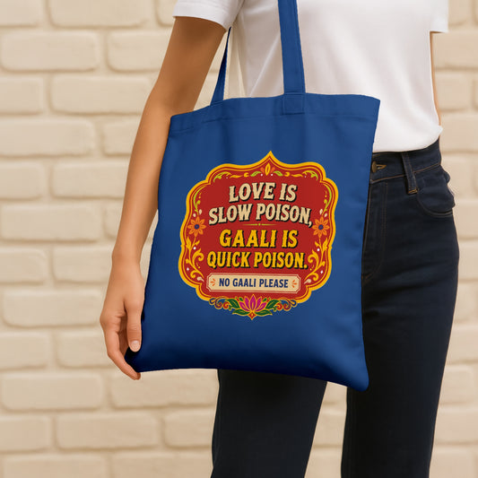 Gaali Is Quick Poison Cotton Canvas Tote Bag